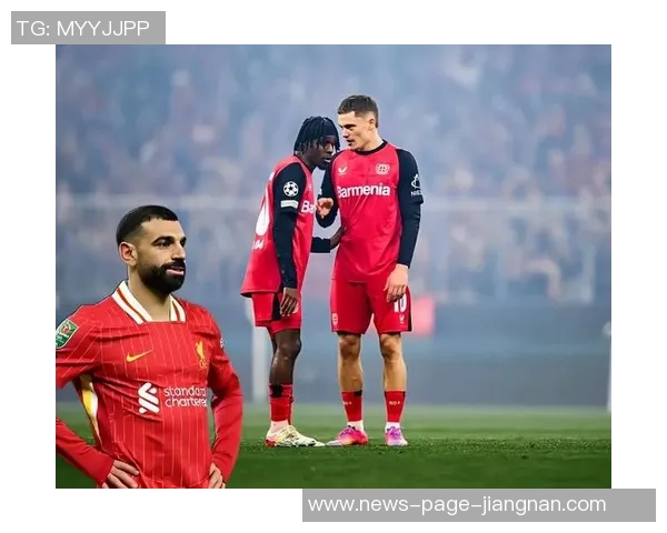 电讯报分析维尔茨接班萨拉赫利物浦新战术布局成焦点 电讯报分析维尔茨接班萨拉赫利物浦新战术布局成焦点