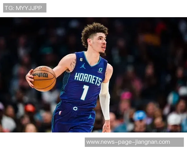 拉梅洛鲍尔再遭伤病困扰第三节因脚踝不适提前退赛仅得11分 拉梅洛鲍尔再遭伤病困扰第三节因脚踝不适提前退赛仅得11分